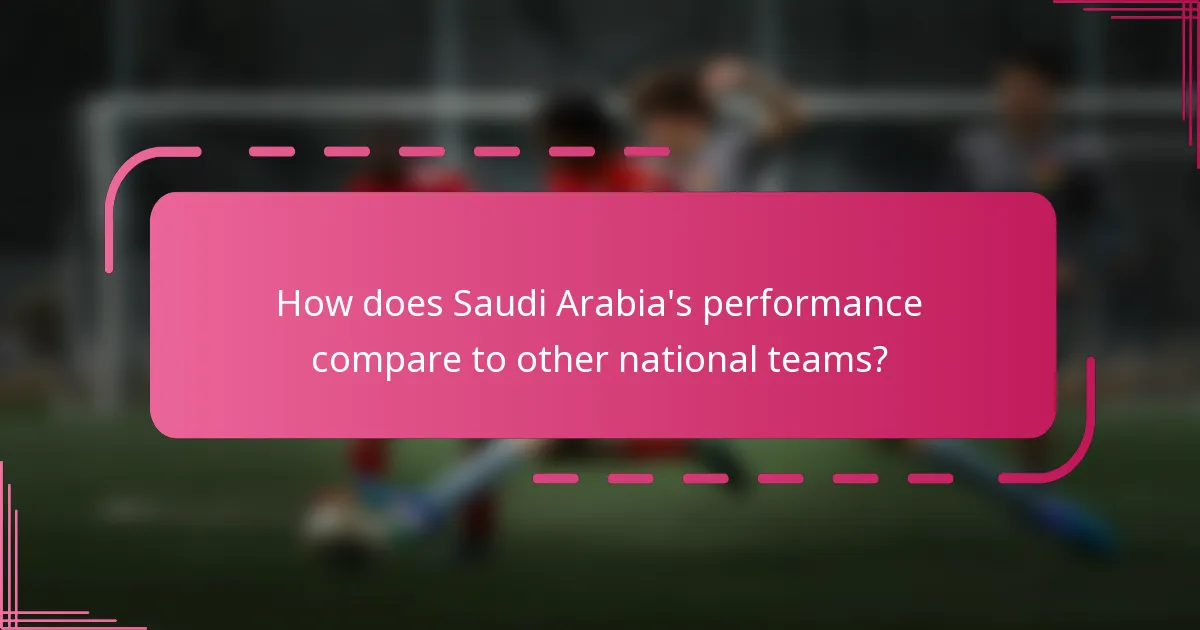How does Saudi Arabia's performance compare to other national teams?